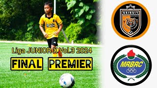 FINAL PREMIER Liga JUNIOR X Vol3 2024 [upl. by Harneen698]