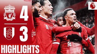 STUNNING Mac Allister strike amp AlexanderArnold LATE winner  Liverpool 43 Fulham  Highlights [upl. by Llennor]