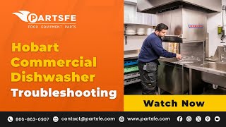 Hobart Commercial Dishwasher Troubleshooting  PartsFe [upl. by Raclima835]