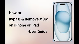 iSumsoft iPhone Passcode Refixer Guide  How to Bypass amp Remove MDM on iPhone or iPad [upl. by Mathew]