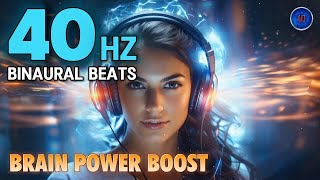 40 Hz Binaural Beats 🧠 BRAIN POWER Boost 🚀 [upl. by Tomkin]