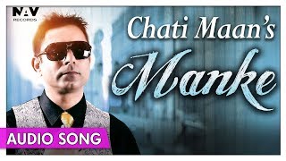 Manke  Brand New Punjabi Song  Chati Maan  Priya Audio [upl. by Stout385]