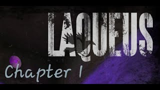 Laqueus Chapter 1 Walkthrough [upl. by Roti]