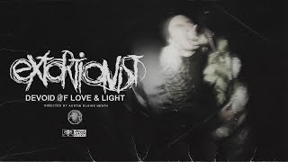 Extortionist  Devoid of Love amp Light Official Video [upl. by Sherrard]