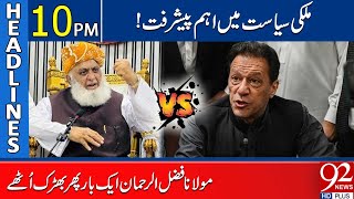 Maulana Fazal ur Rehman Once Again Lashes Out At PTI  Headlines 10 PM  92 News HD [upl. by Dall667]