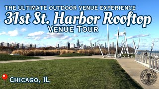 The Ultimate Outdoor Venue Experience 31st St Harbor Rooftop Venue Space In Chicago [upl. by Anierdna]