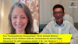 ✅ Sa 13424 Kurs quotHomöopathische Hausapothekequot von und mit Dr Gerhard Weiland in Hengsberg ✅🌹✅ [upl. by Ard]