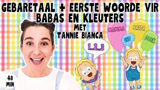 Gebaretaal  Eerste Woorde vir Babas en Kleuters met Tannie Bianca  Leer Praat Tel Kleure  Meer [upl. by Eyllek]