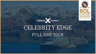 Celebrity Edge Full Ship Tour  Celebrity Cruises  ROL Cruise [upl. by Einnel400]