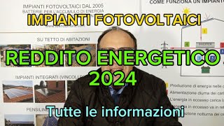 il Reddito Energetico 2024 nuova possibilità per installare limpianto fotovoltaico [upl. by Cohl946]