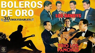 Sus 50 Mejores Boleros De Oro  Los Panchos Los Dandys y Los Tecolines  Musica Latinoamericana [upl. by Arykahs]