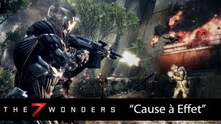 Les 7 Merveilles de Crysis 3  Episode 3 quotCause à Effetquot [upl. by Higginbotham]