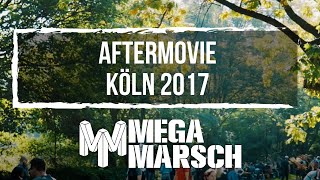 Megamarsch Köln 2017 quotAftermoviequot [upl. by Truda]