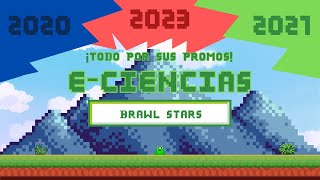 ECIENCIAS BRAWL STARS SEMIFINAL Y FINAL 2020 VS 2021 VS 2023 [upl. by Appolonia]