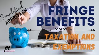 TOPIC 19 FRINGE BENEFITS TAX  Tax on Fringe Benefits Received by Managers and Supervisors [upl. by Hubsher427]