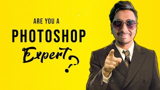 ARE YOU A PHOTOSHOP EXPERT [upl. by Slinkman]