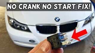 NO START NO CRANK FIX BMW 325i 328i 335i 316i 318i 320i 335d 320d 318d 325xi 328xi [upl. by Lourie]