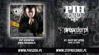 01 Pih  Ulice bez jutra prod Dj Story [upl. by Tniassuot]