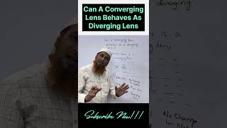 Can A converging Lens Behaves As Diverging Lens shorts youtubeshorts physics neet rayoptics [upl. by Rohn]