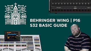 StepbyStep Guide to Behringer Wing with S32 amp P16 Monitoring [upl. by Miriam]