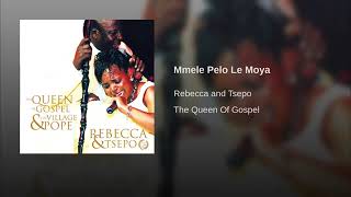 Rebecca Malope amp Tsepo Tshola Mmele Pelo Le Moya [upl. by Eenat]