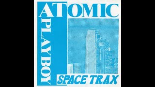 Space Trax– Atomic Playboy Reactivate Volume 1  The Belgian Techno Anthems [upl. by Thomasine]