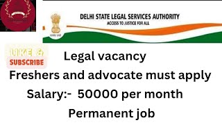 Legal vacancy freshers and advocate must applypermanent jobsalary 500000 per month [upl. by Jerad]