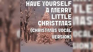 Have Yourself A Merry Little Christmas Judy Garland  Full Cover Instr amp Backing Tracks [upl. by Liartnod]