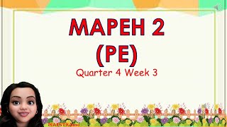 MAPEH PE 2 Q4 W3 MAESTRAmo [upl. by Suirred]