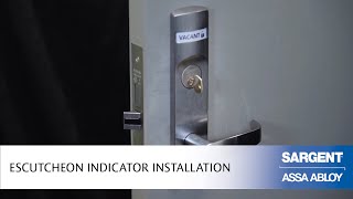 SARGENT Escutcheon Indicator Installation [upl. by Wunder]