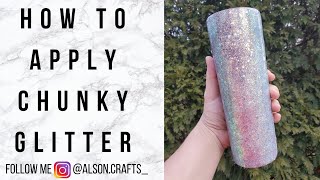 How to apply chunky glitter to a Tumbler without Epoxy  Using Crystalac [upl. by Enyalaj92]