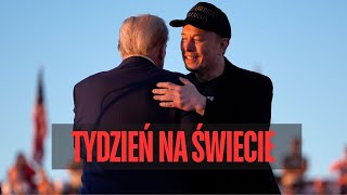 Musk na wiecu Trumpa Afera w Rosji Wojna celna Chin z UE Tydzień na świecie 1310 [upl. by Cadmarr726]