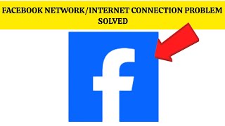 How To Solve Facebook App NetworkInternet Connection Problem Rsha26 Solutions [upl. by Avlis567]