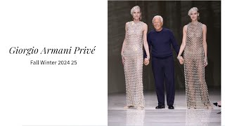 Giorgio Armani Privé Fall Winter 2024 25 Fashion Show [upl. by Ayela]