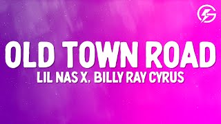 Lil Nas X  Old Town Road Lyrics feat Billy Ray Cyrus [upl. by Assiruam]