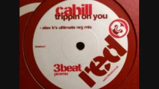 Cahill  Trippin On You Alex Ks Ultimate NRG Mix [upl. by Vally507]