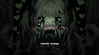 Vague003  drowning [upl. by Aerdnna]