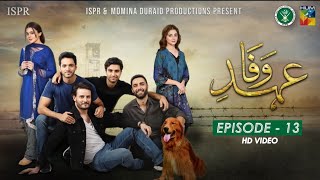 Drama EhdeWafa  Episode 13  15 Dec 2019 ISPR Official [upl. by Catima]