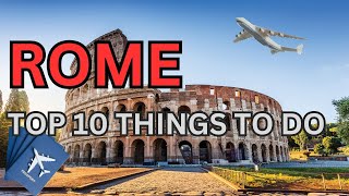 Top 10 Things to Do in Rome [upl. by Walter222]