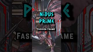 Nidus Prime  Fashion Frame Warframe warframe fashionframe tennocreate shorts [upl. by Ahtelat]