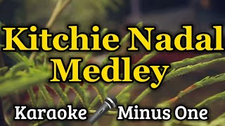 Kitchie Nadal Medley  KARAOKE VERSION as popularized by Kitchie Nadal [upl. by Nirad]