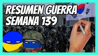 ✅ RESUMEN de la SEMANA 139 de guerra entre UCRANIA y RUSIA en 5 minutos  Corea del Sur responde [upl. by Christiana]