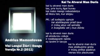 Andrius Mamontovas  Kai Tu Atversi Man Duris [upl. by Carin]