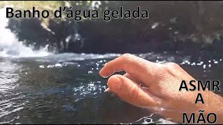 💤💖ASMR  A mão  Banho dágua gelada  SUPER RELAXANTE💖💤 [upl. by Radferd762]