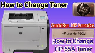 How to Change Toner Cartridge HP Laserjet P3015 How to change HP 55A toner [upl. by Norwood]