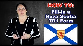 HOW TO Fillin a Nova Scotia TD1 Form 2020 [upl. by Schoenberg]