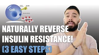 How to Reverse Insulin Resistance NATURALLY 3 EASY STEPS [upl. by Haleak404]