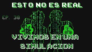 ¿VIVIMOS en una SIMULACIÓN THE MATRIX  El Podcast Geek 38 [upl. by Pippo]