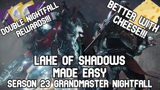 Lake of Shadows Guide with Boss Cheese  Grandmaster Nightfall Made Easy S23 [upl. by Jori]