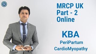 MRCP Part2  KBA  PeriPartum CardioMyopathy [upl. by Aivilo764]